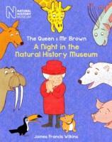 The Queen & MR Brown: A Night in the Natural History Museum