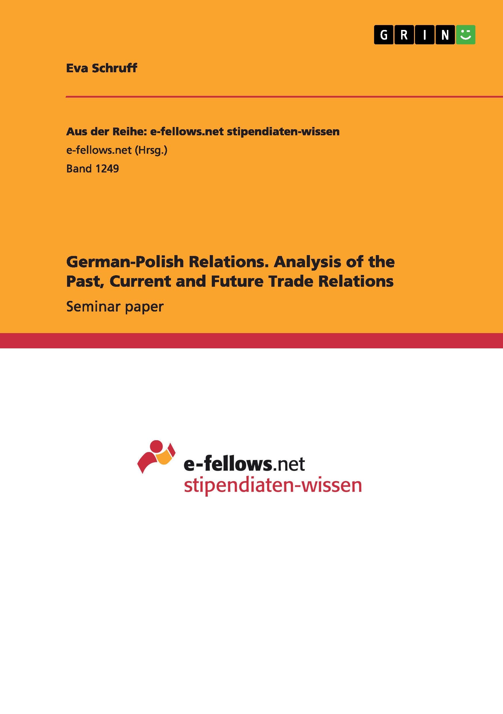 German-Polish Relations. Analysis of the Past, Current and Future Trade Relations