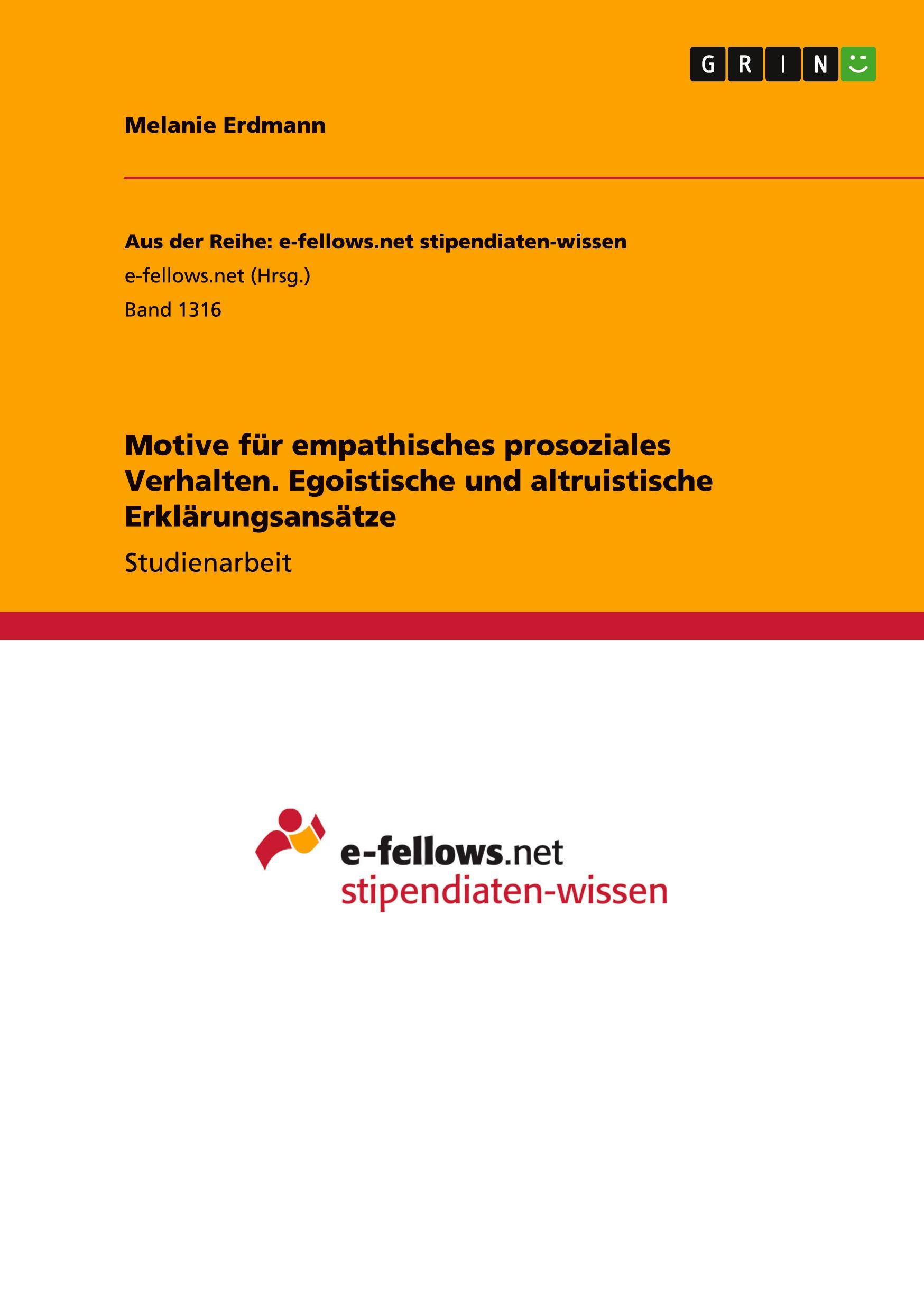 Motive für empathisches prosoziales Verhalten. Egoistische und altruistische Erklärungsansätze