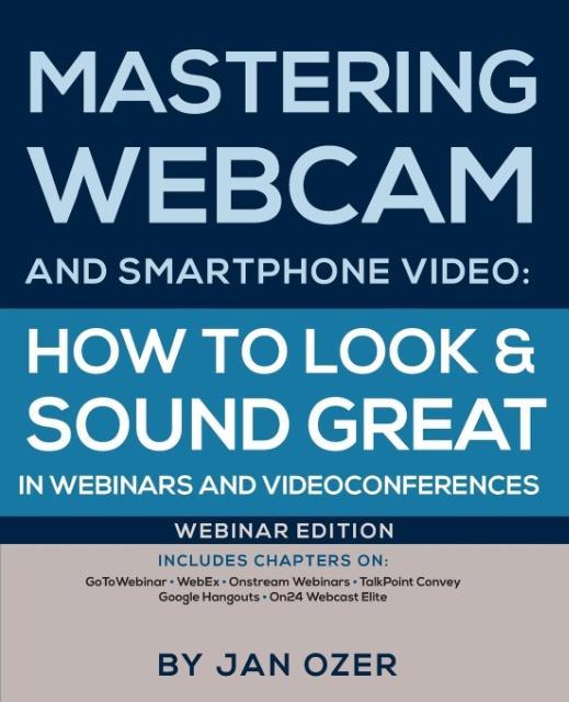 Mastering Webcam and Smartphone Video