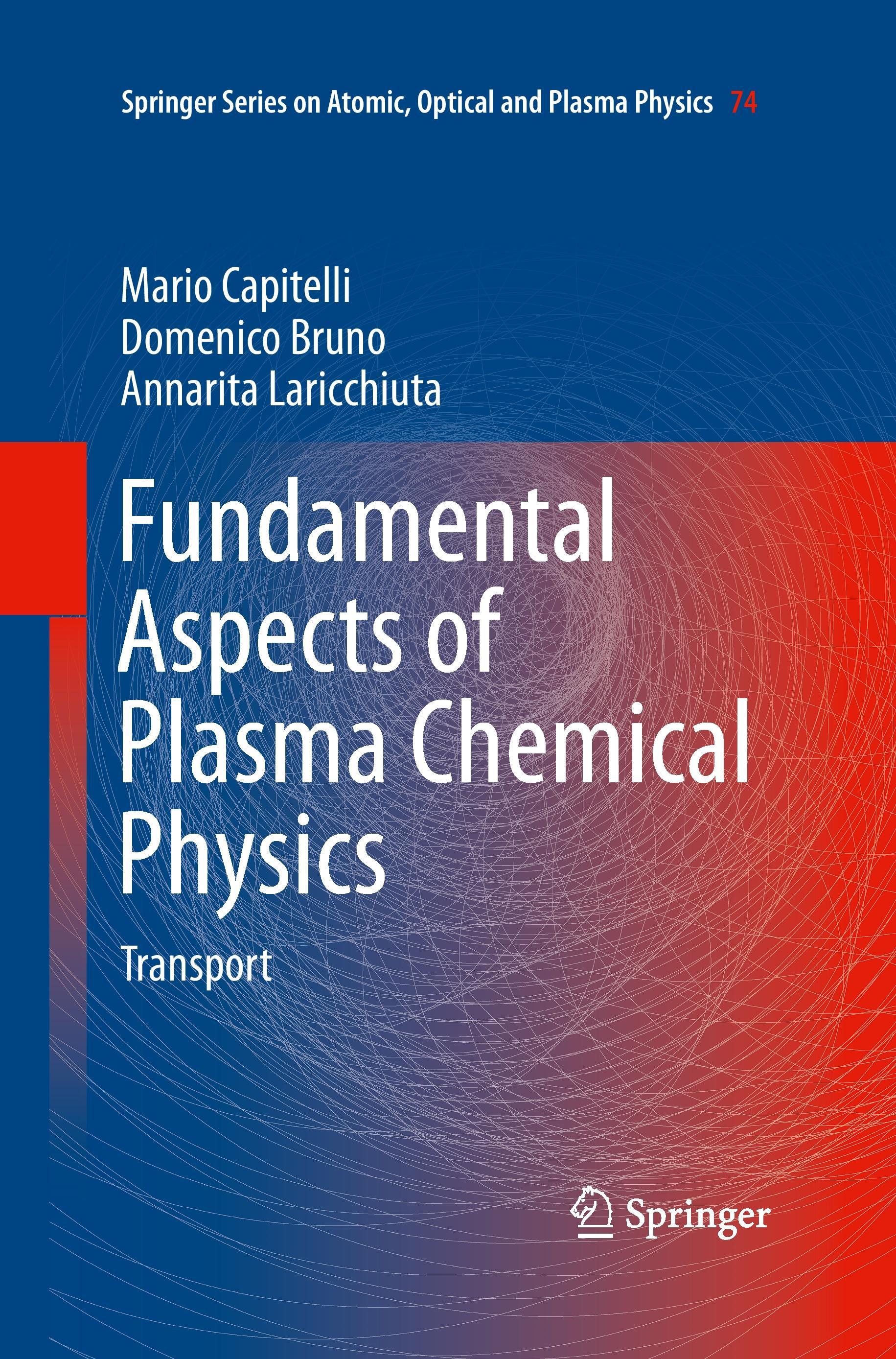 Fundamental Aspects of Plasma Chemical Physics