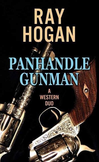 Panhandle Gunman: A Western Duo