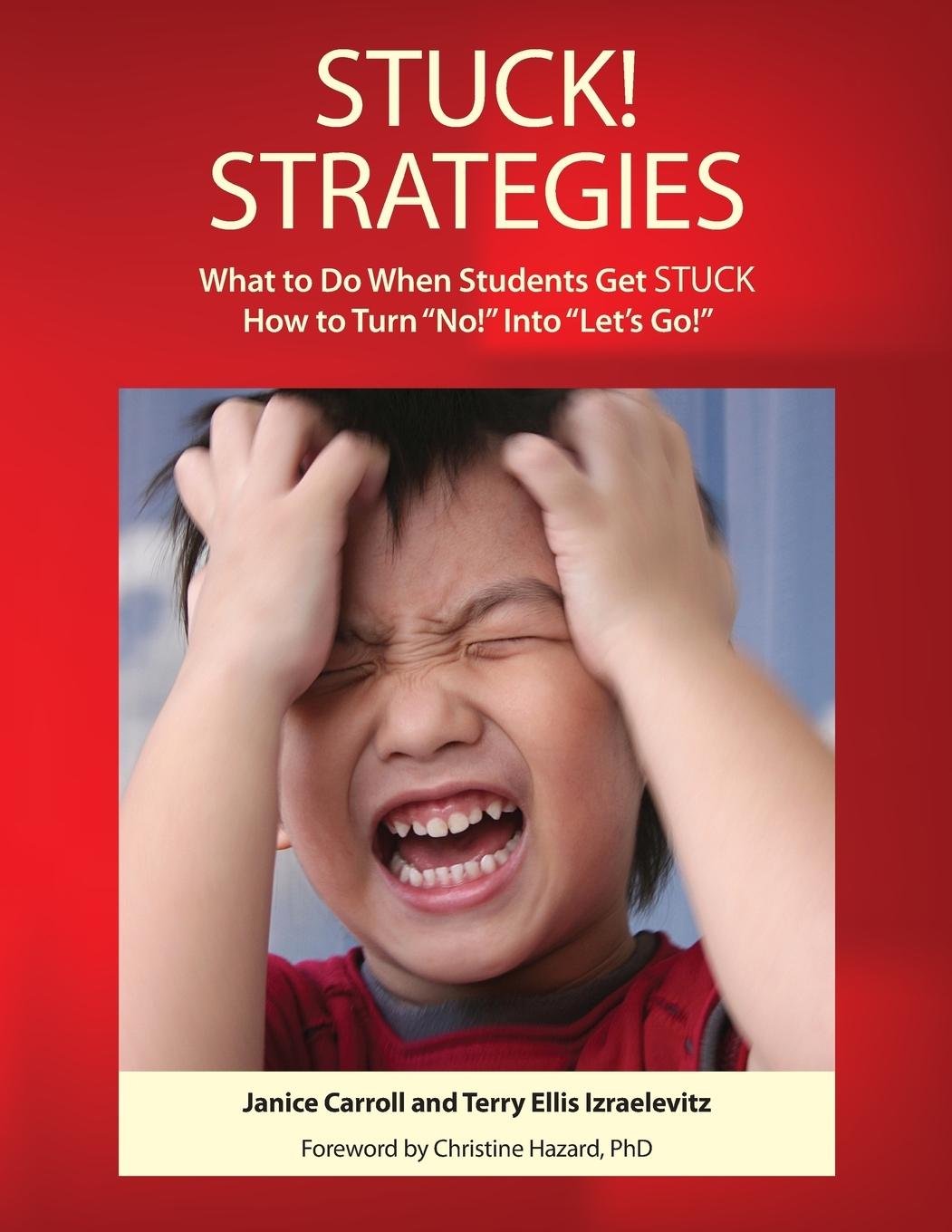 STUCK! Strategies; What to Do When Students get STUCK