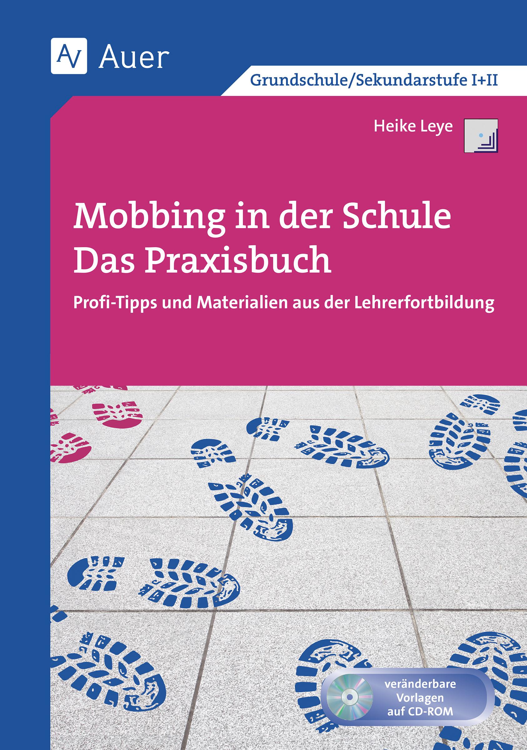 Mobbing in der Schule - Das Praxisbuch