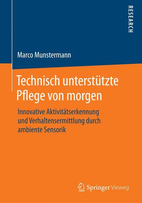 Technisch unterstützte Pflege von morgen