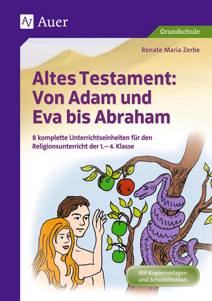 Altes Testament Von Adam und Eva bis Abraham