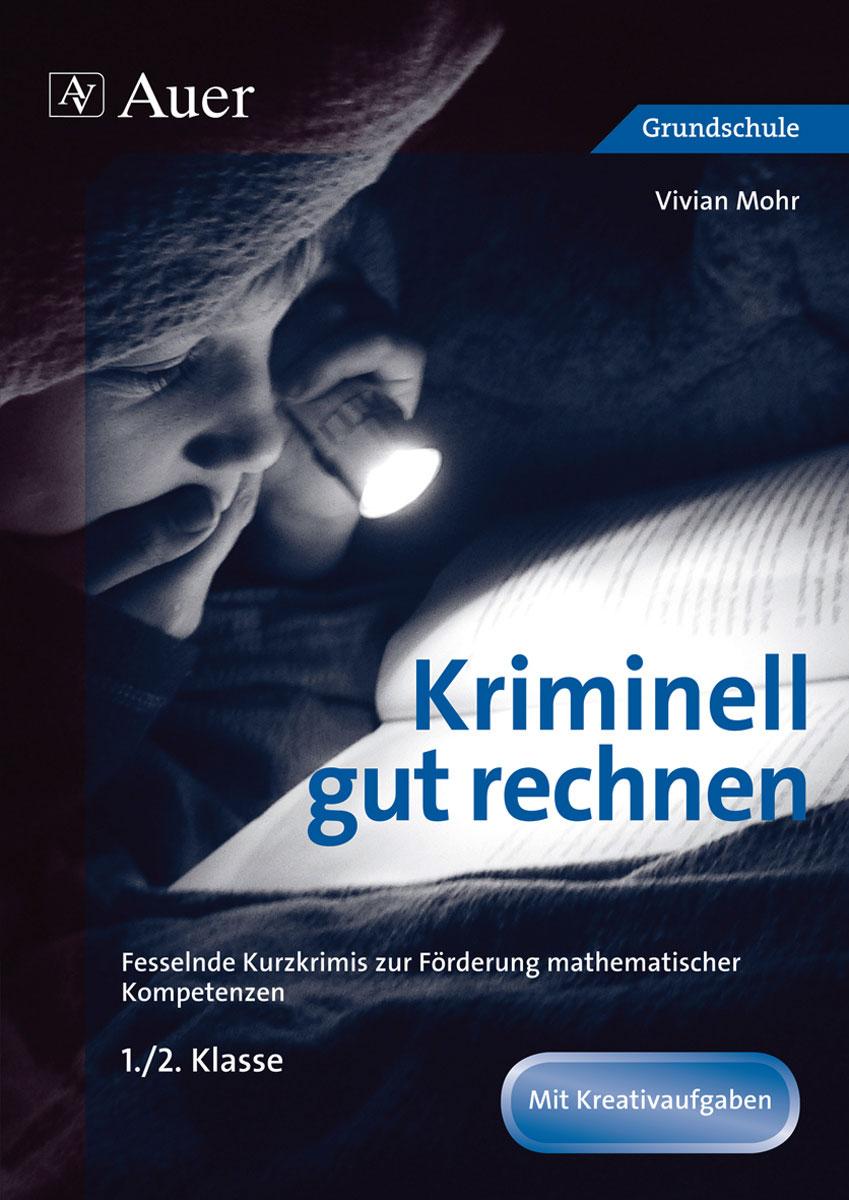 Kriminell gut rechnen 1.-2.Klasse