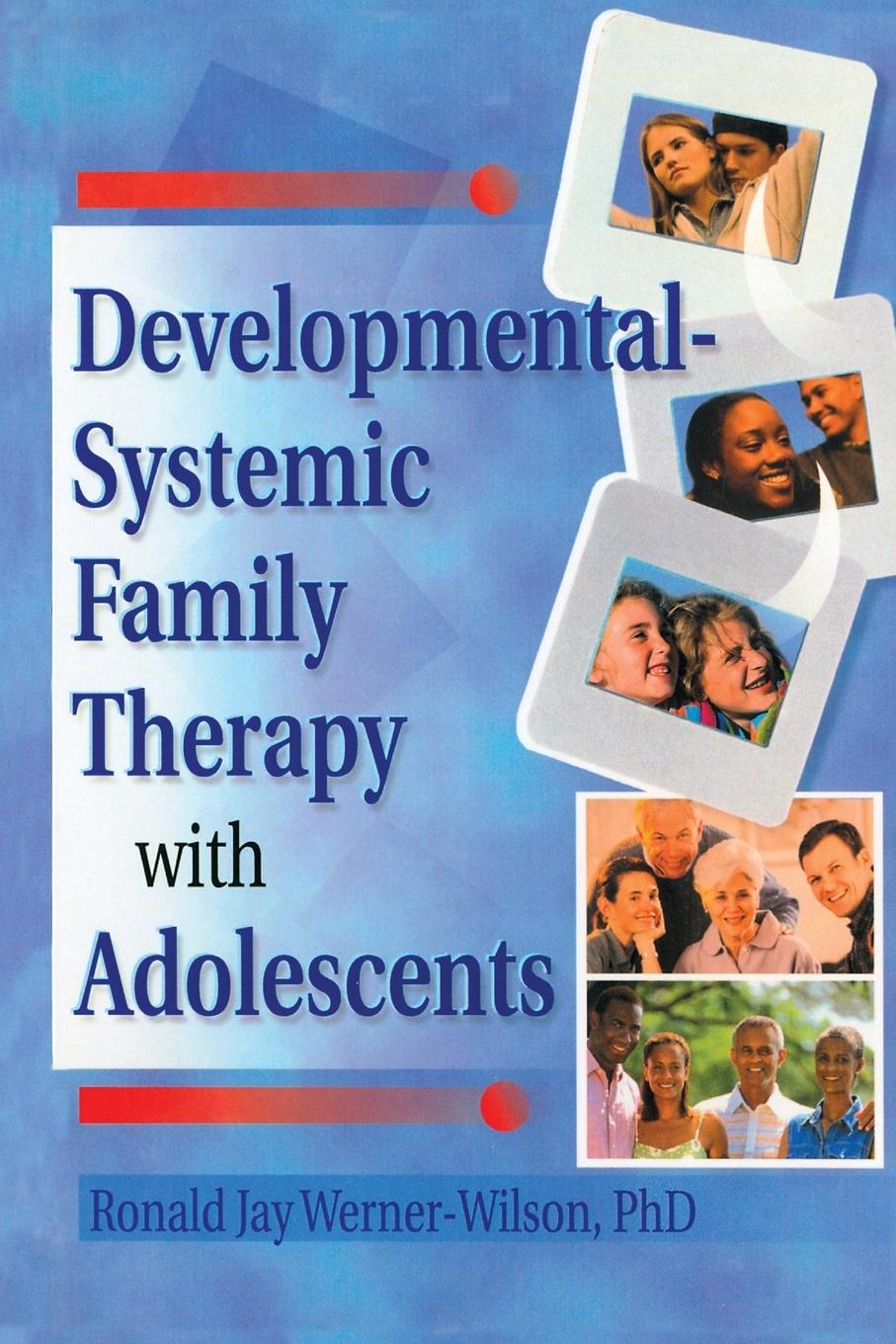 Developmental-Systemic Family Therapy with Adolescents