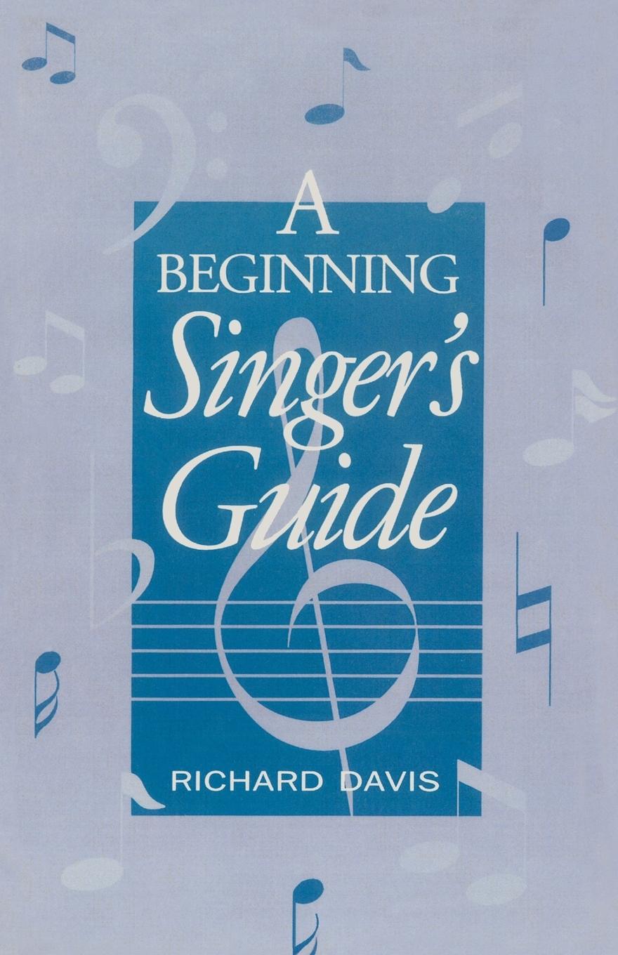 A Beginning Singer's Guide