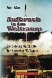 Aufbruch in den Weltraum - Die geheime V2 Rakete