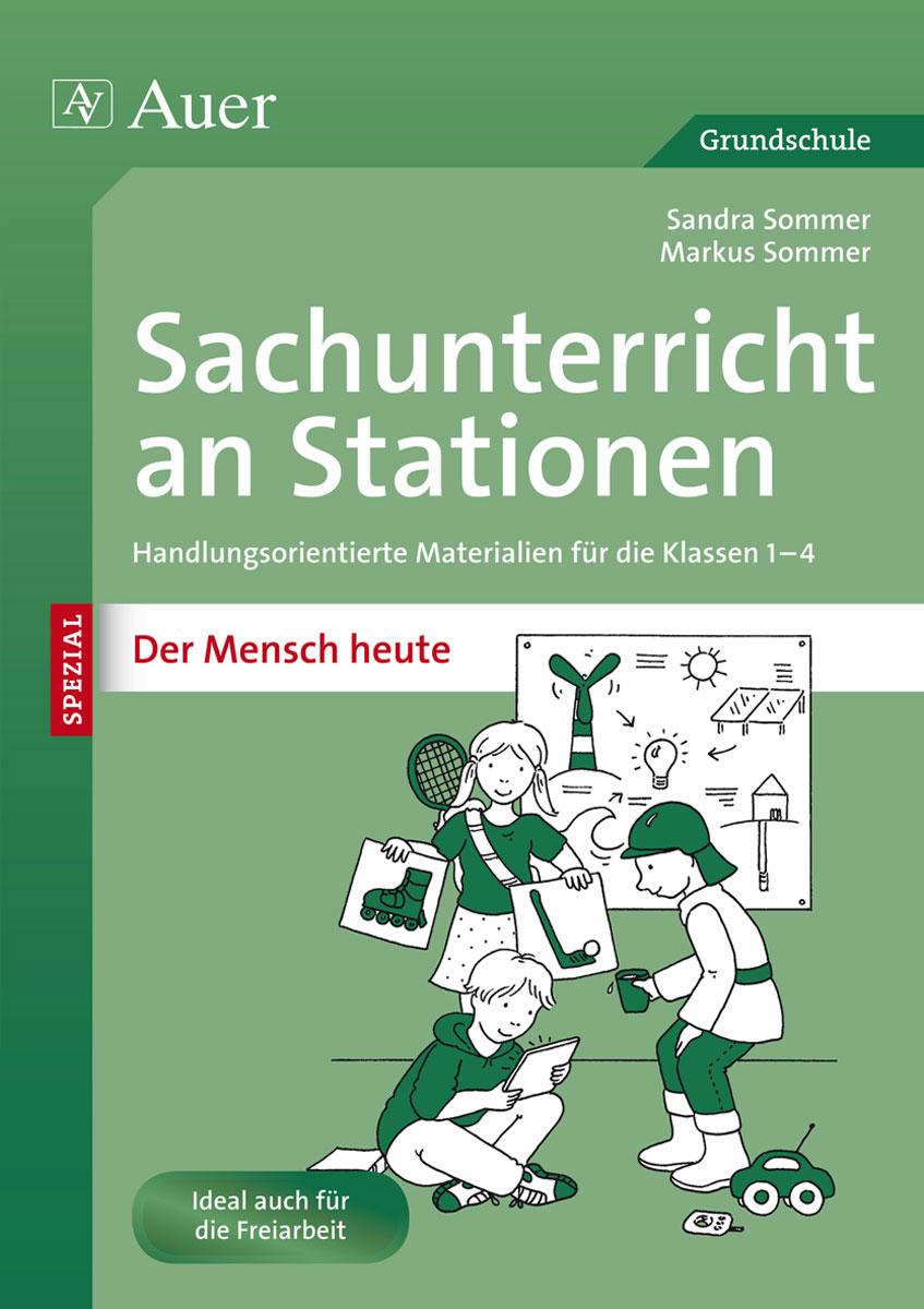 Sachunterricht an Stationen Spezial  Mensch heute