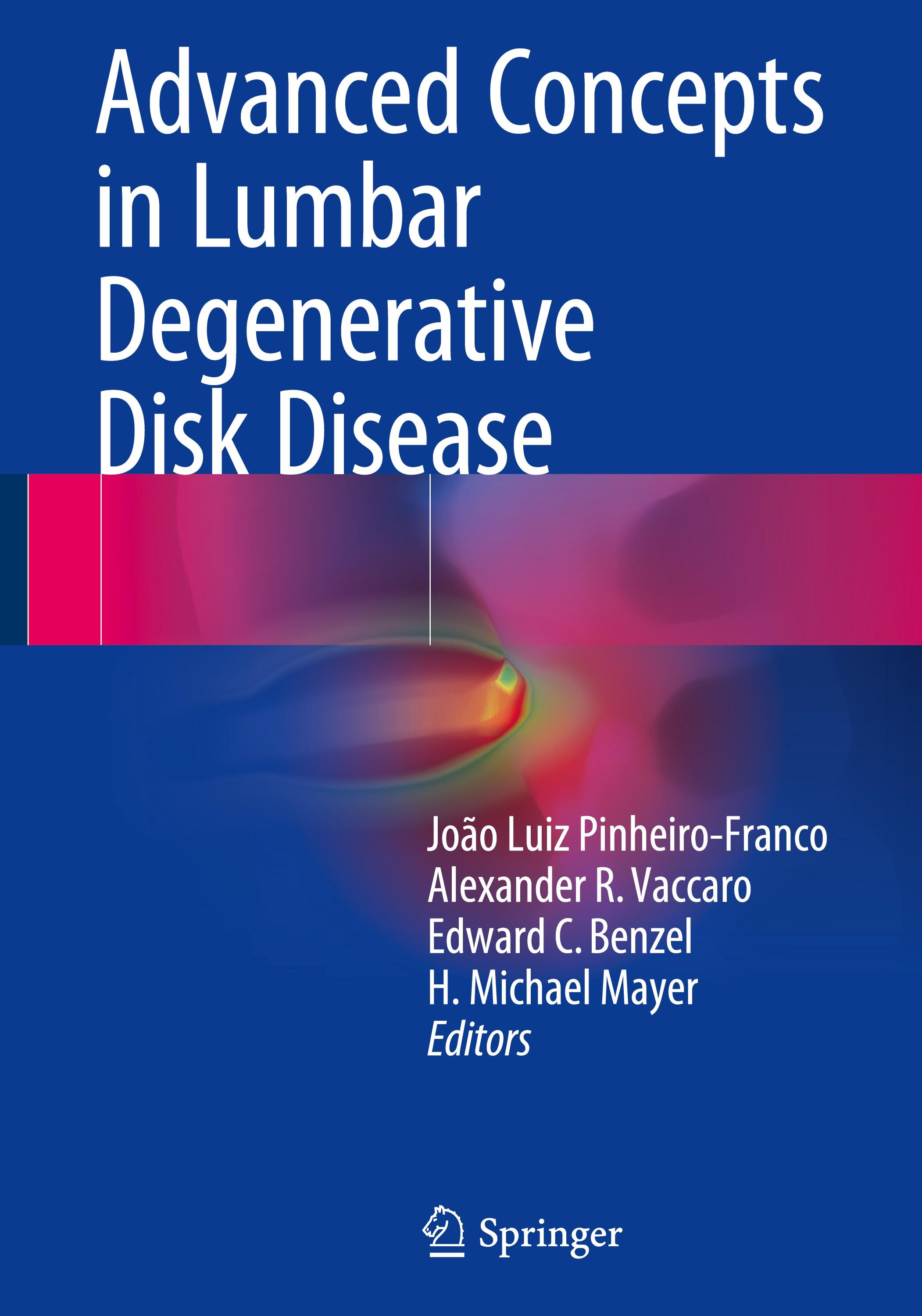 Advanced Concepts in Lumbar Degenerative Disk Disease