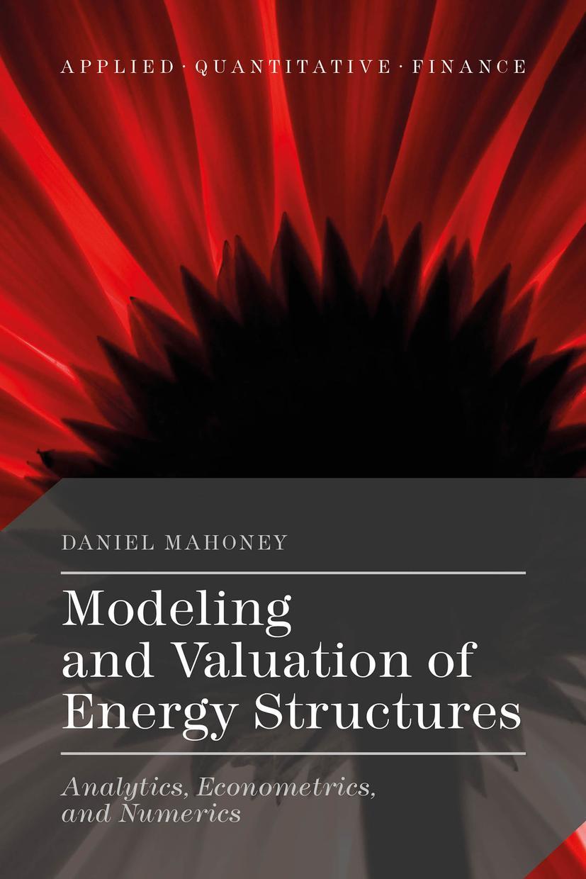 Modeling and Valuation of Energy Structures