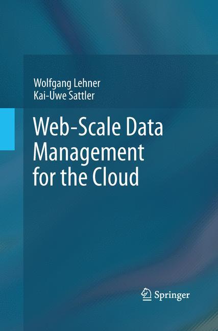 Web-Scale Data Management for the Cloud