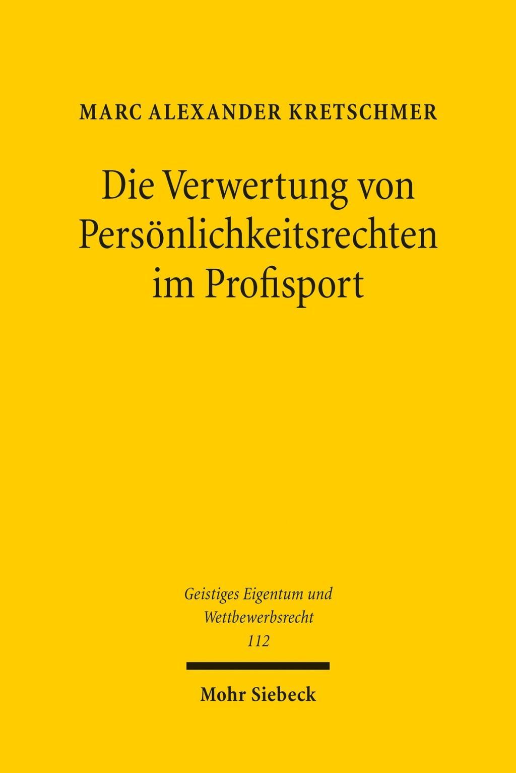 Die Verwertung von Persönlichkeitsrechten im Profisport