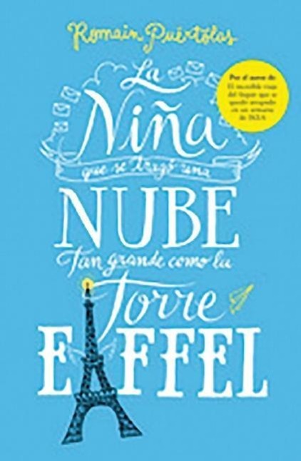 La Niña Que Se Tragó Una Nube Tan Grande Como La Torre de Eiffel