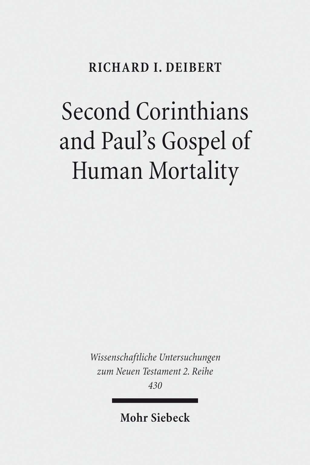 Second Corinthians and Paul's Gospel of Human Mortality