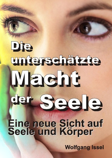 Die unterschätzte Macht der Seele