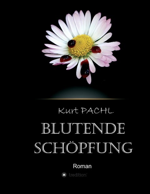 Blutende Schöpfung