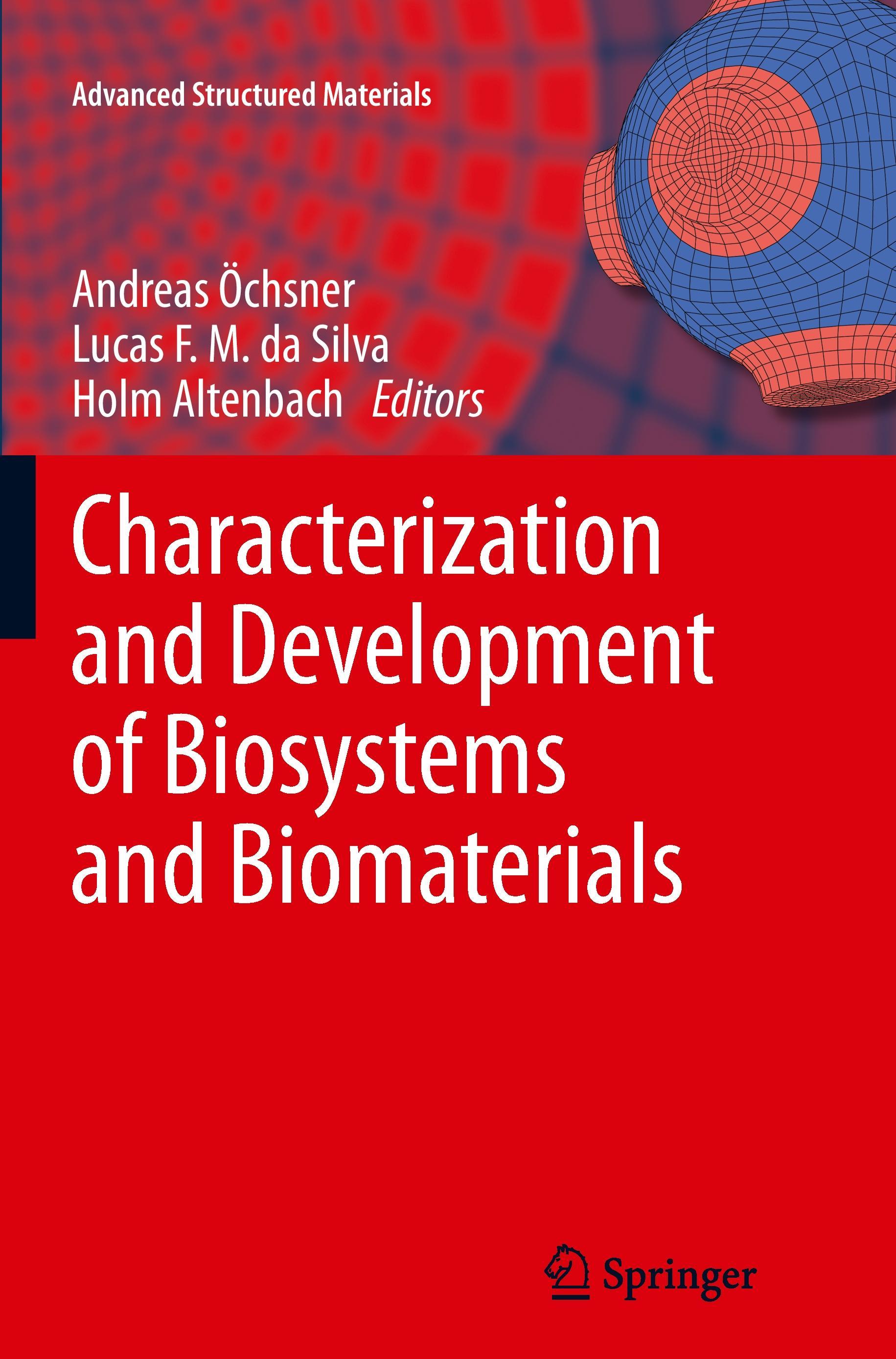 Characterization and Development of Biosystems and Biomaterials