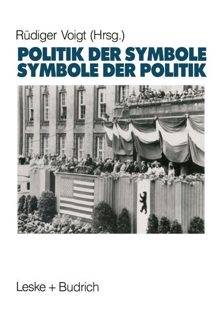 Symbole der Politik ¿ Politik der Symbole