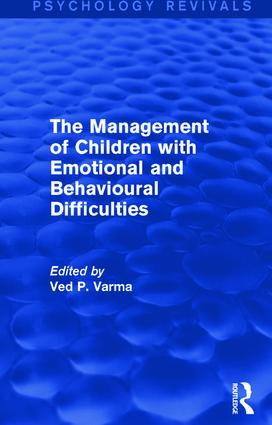 The Management of Children with Emotional and Behavioural Difficulties