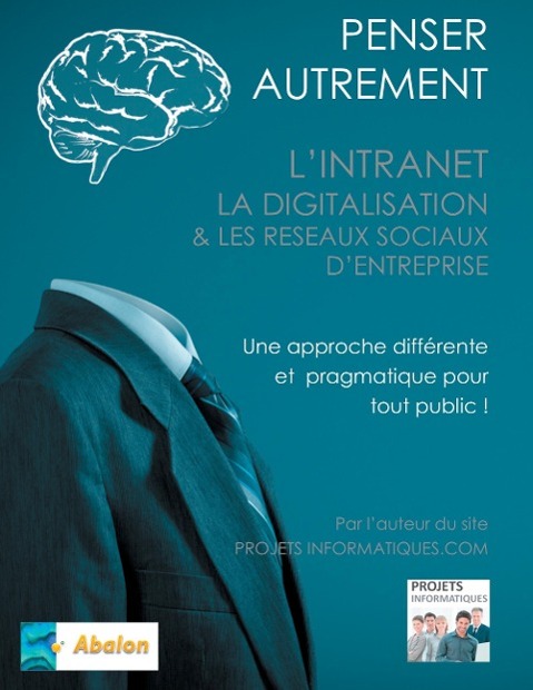 Penser autrement l'intranet, la digitalisation et les Réseaux Sociaux d'Entreprise