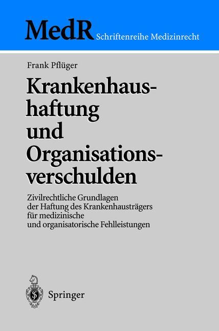 Krankenhaushaftung und Organisationsverschulden