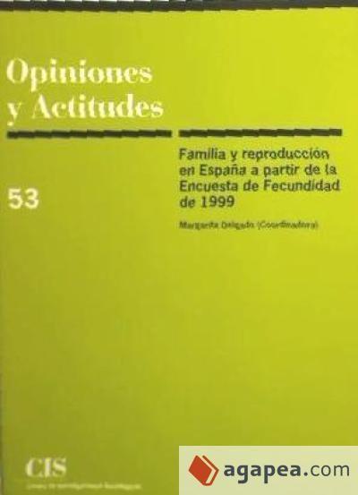 Familia y reproducción en España a partir de la encuesta de fecundidad de 1999