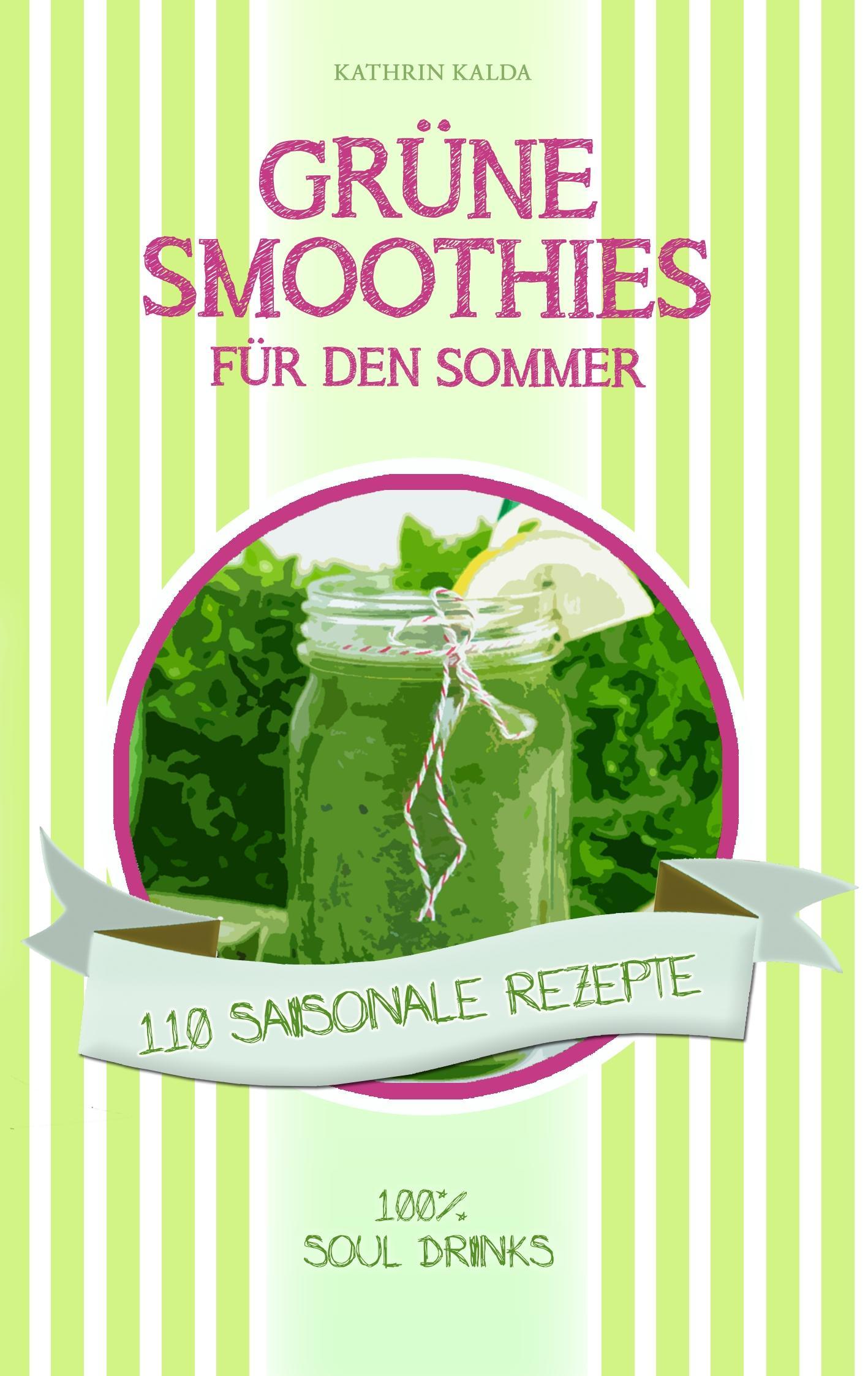 Grüne Smoothies für den Sommer