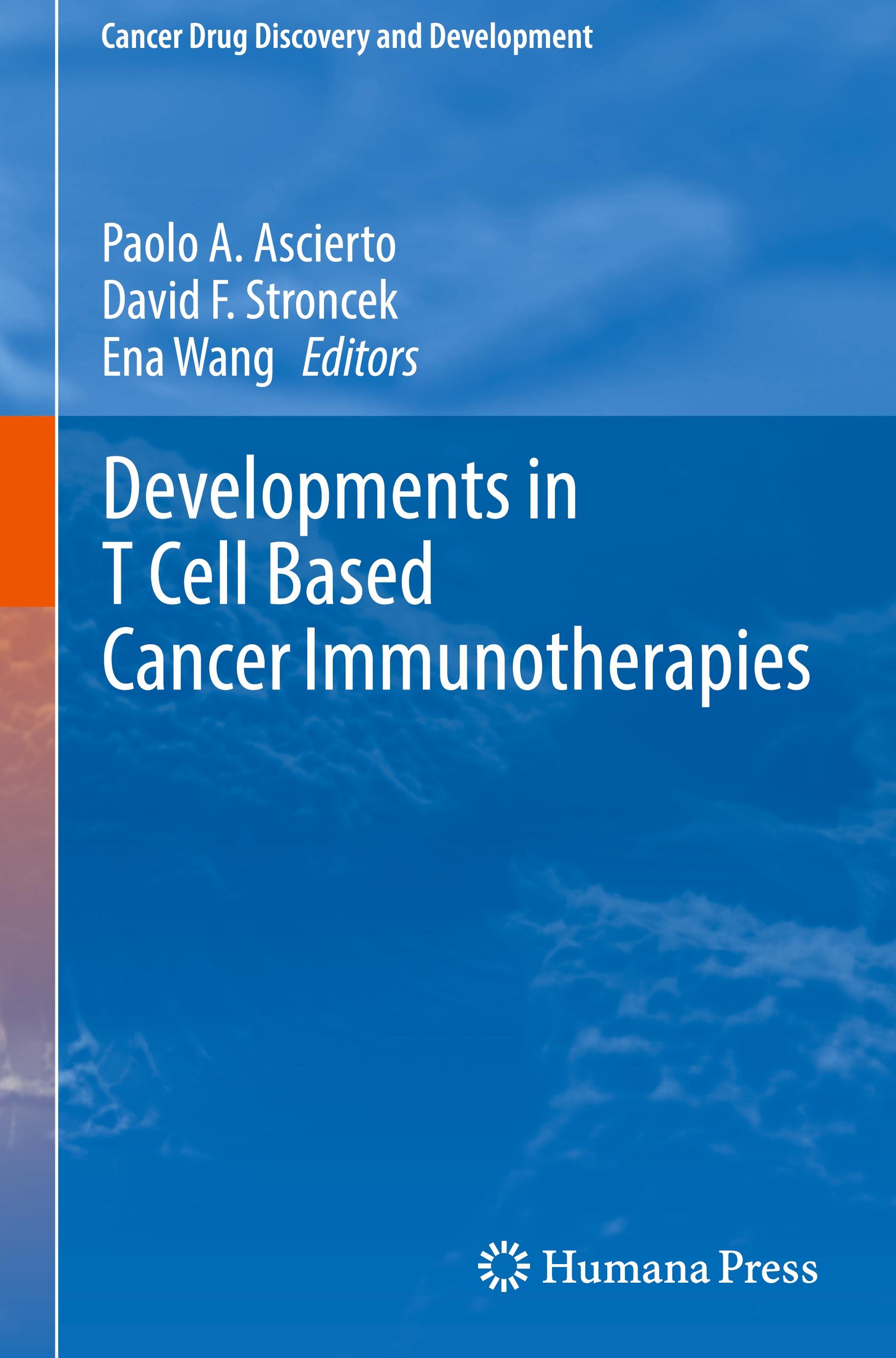 Developments in T Cell Based Cancer Immunotherapies