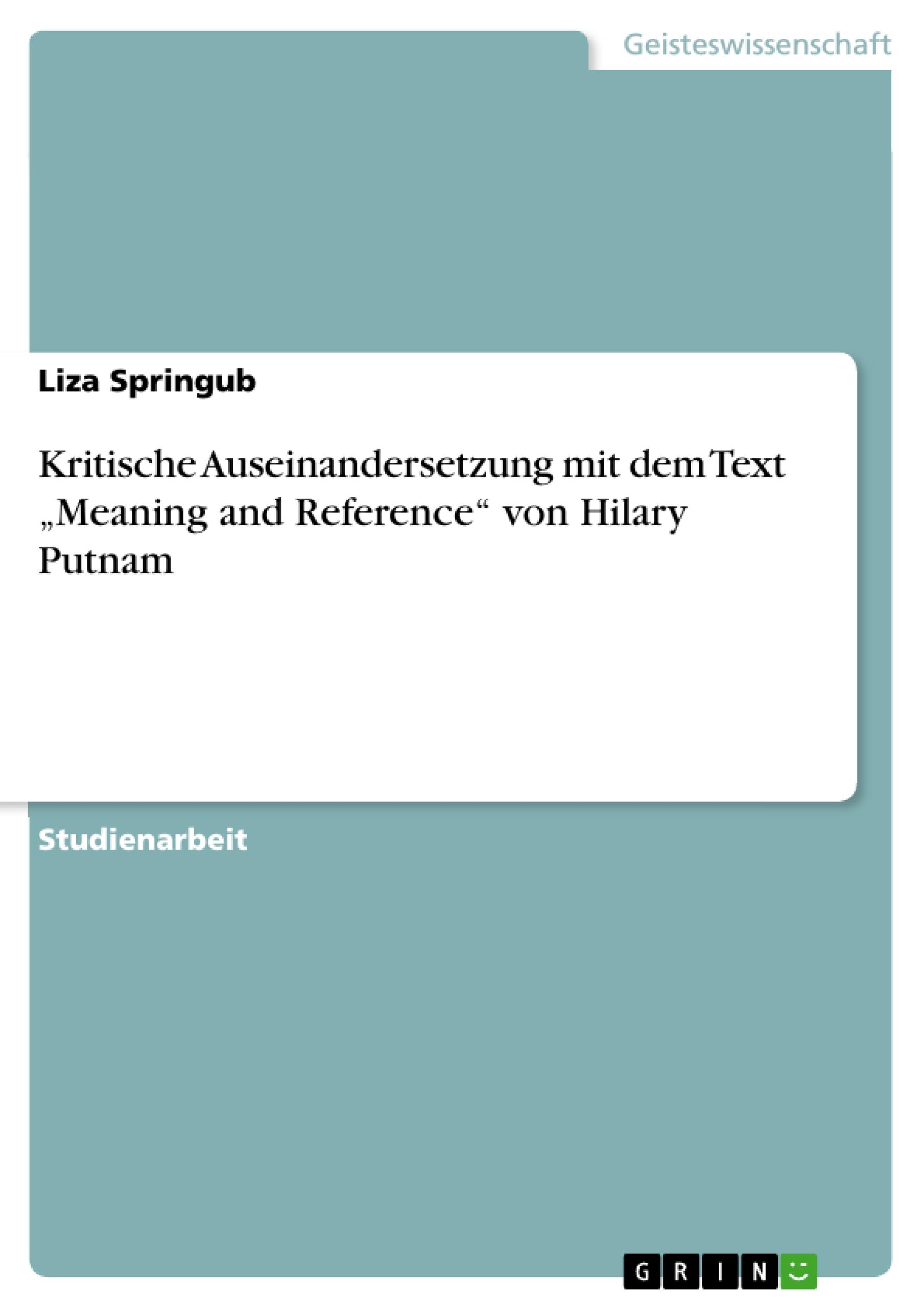 Kritische Auseinandersetzung mit dem Text  ¿Meaning and Reference¿ von Hilary Putnam