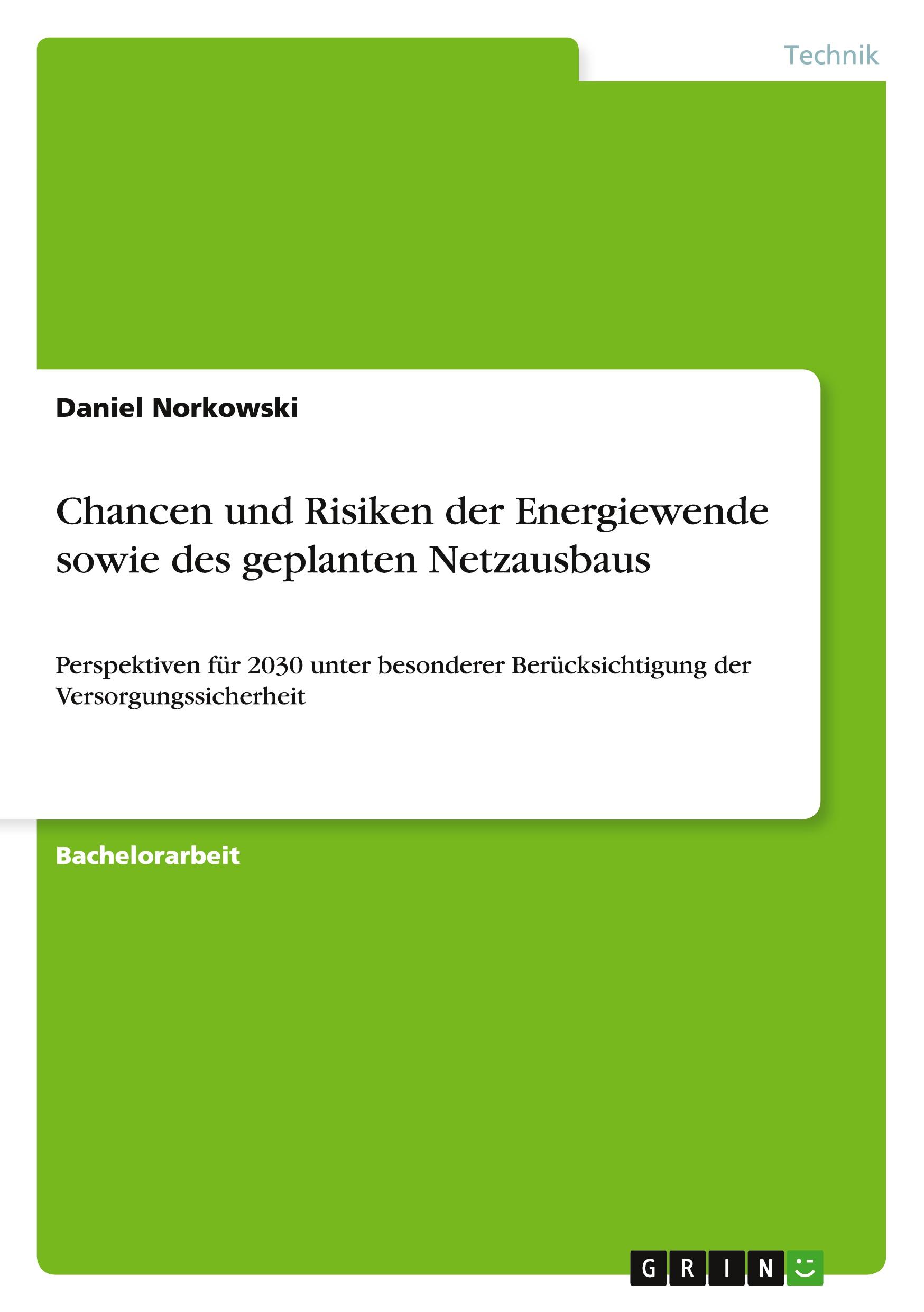 Chancen und Risiken der Energiewende sowie des geplanten Netzausbaus