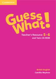 Guess What! Levels 5-6 Teacher's Resource and Tests CD-ROMs