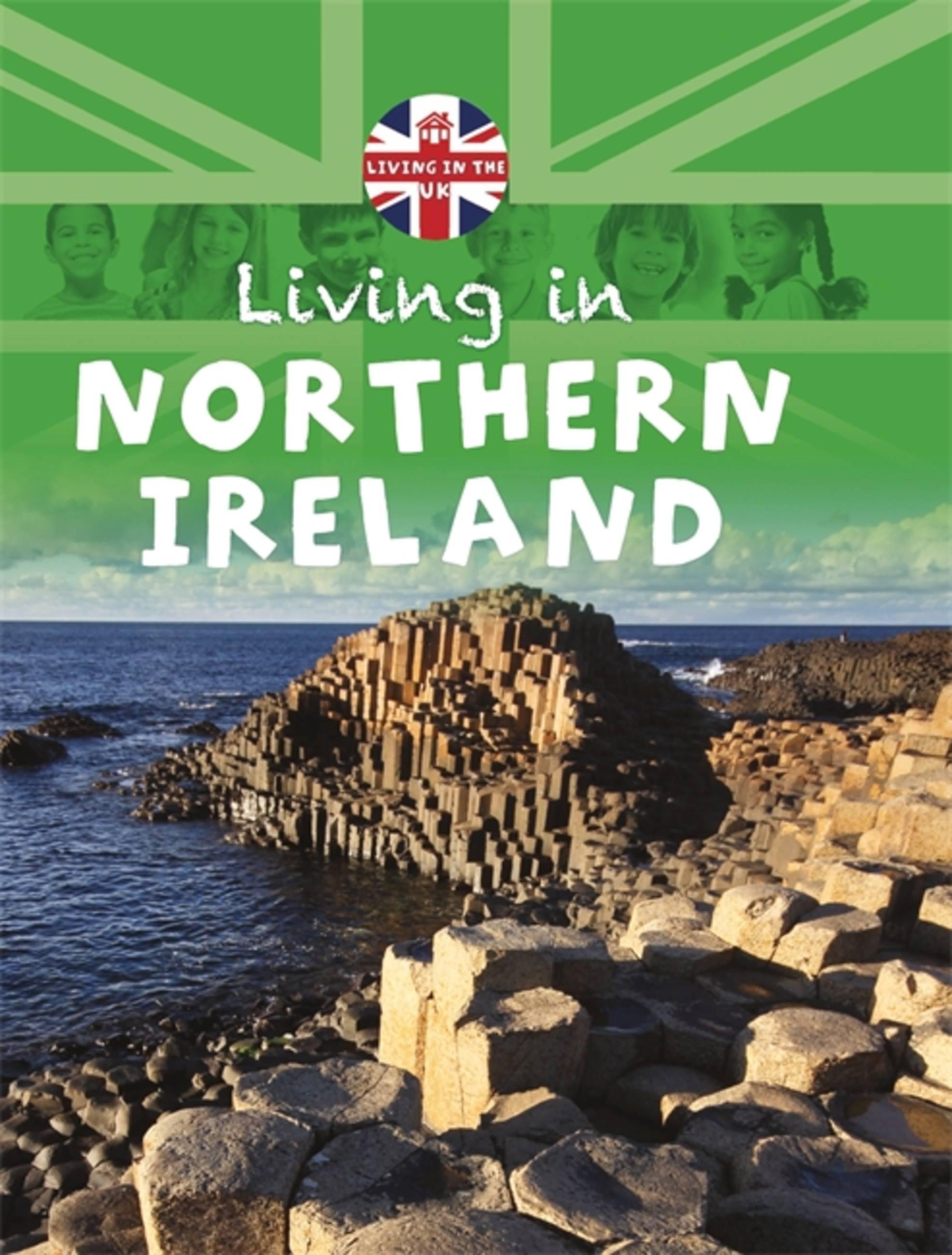 Living in the Uk: Northern Ireland