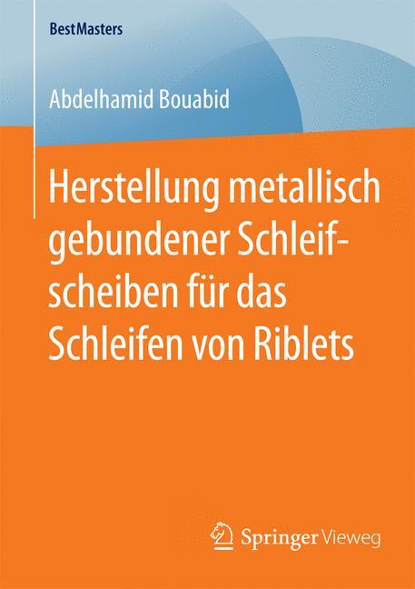 Herstellung metallisch gebundener Schleifscheiben für das Schleifen von Riblets