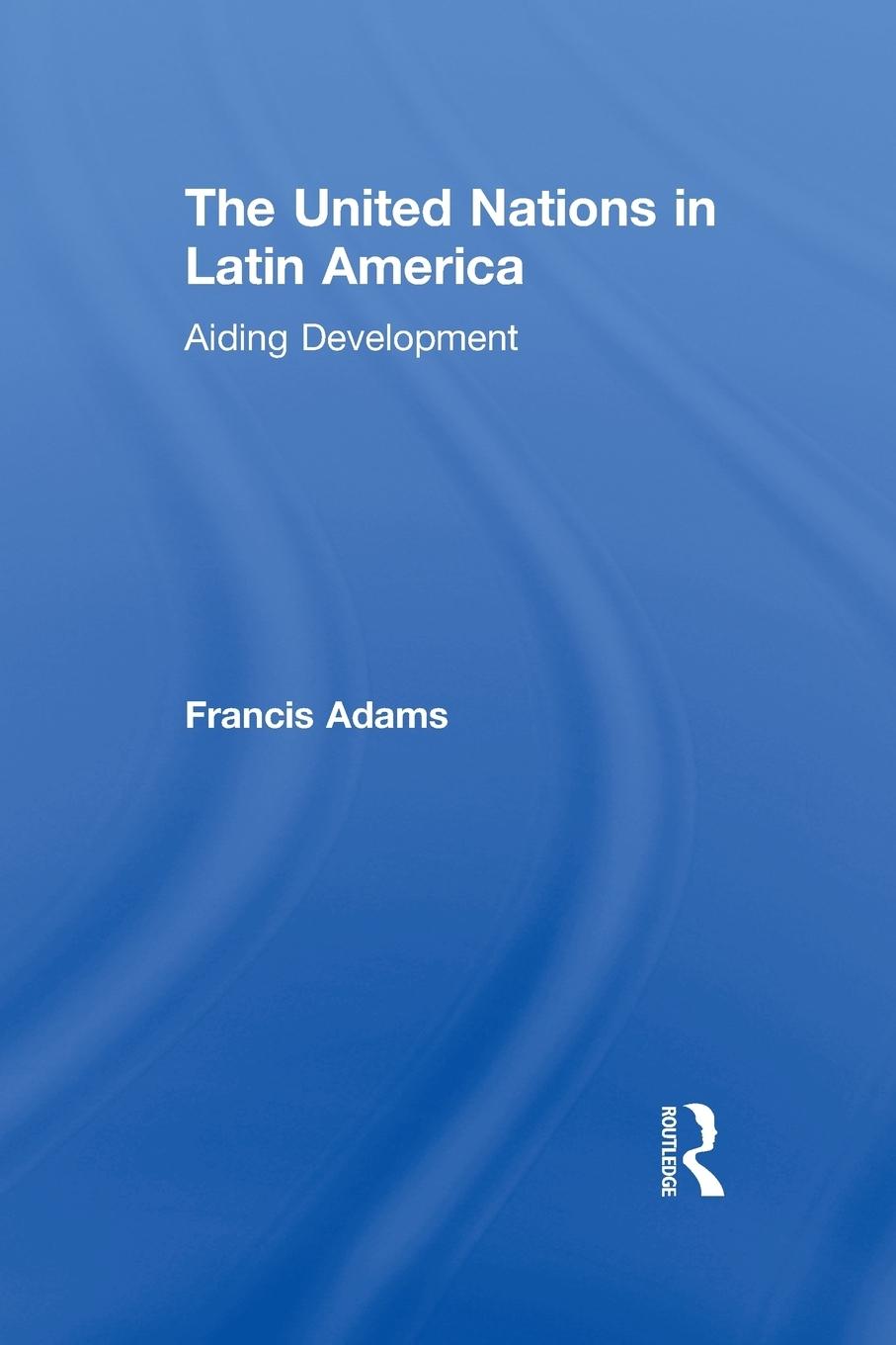 The United Nations in Latin America