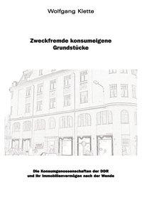 Zweckfremde Konsumeigene Grundstücke