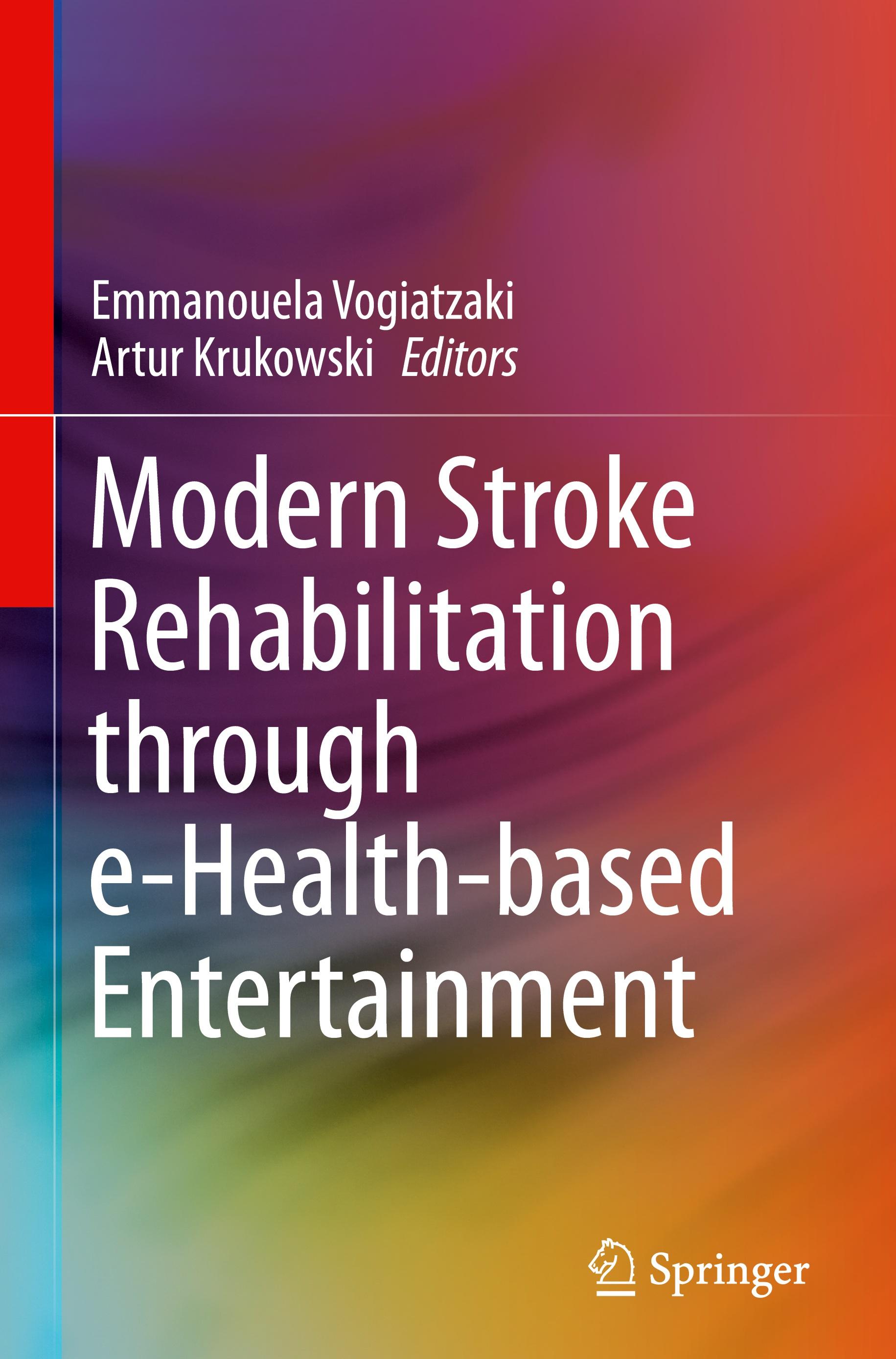 Modern Stroke Rehabilitation through e-Health-based Entertainment