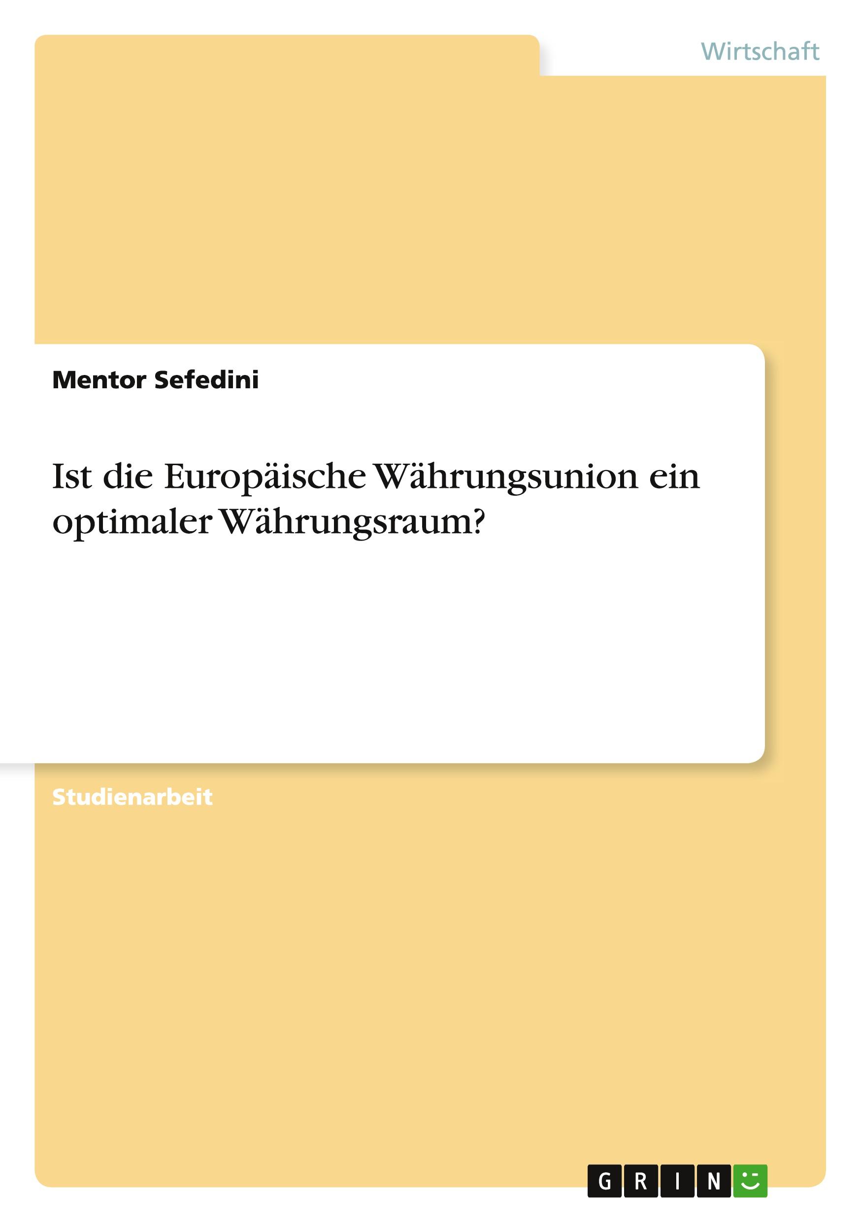 Ist die Europäische Währungsunion ein optimaler Währungsraum?