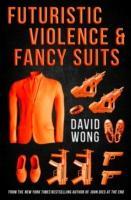 Futuristic Violence and Fancy Suits