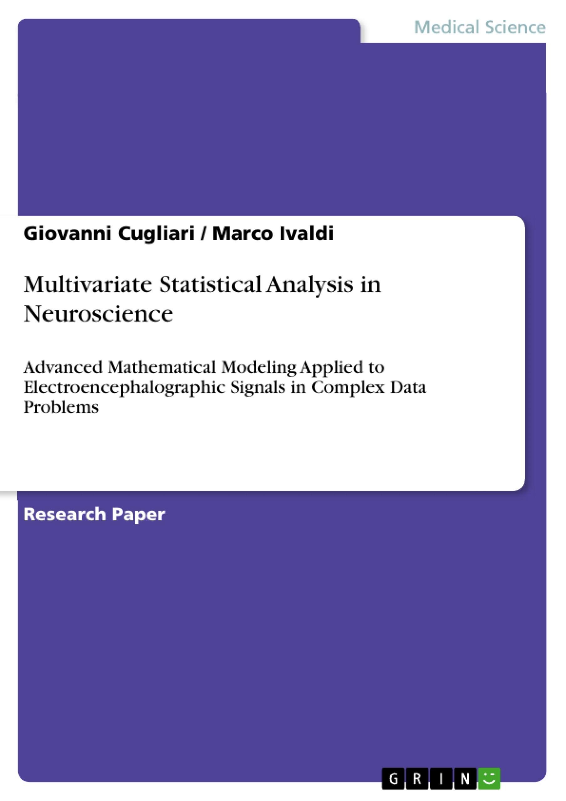 Multivariate Statistical Analysis in Neuroscience