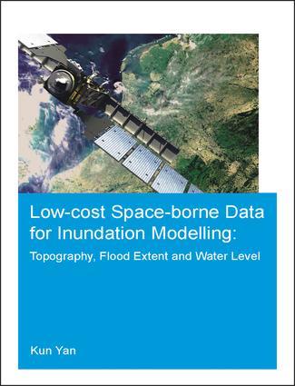 Low-Cost Space-Borne Data for Inundation Modelling: Topography, Flood Extent and Water Level