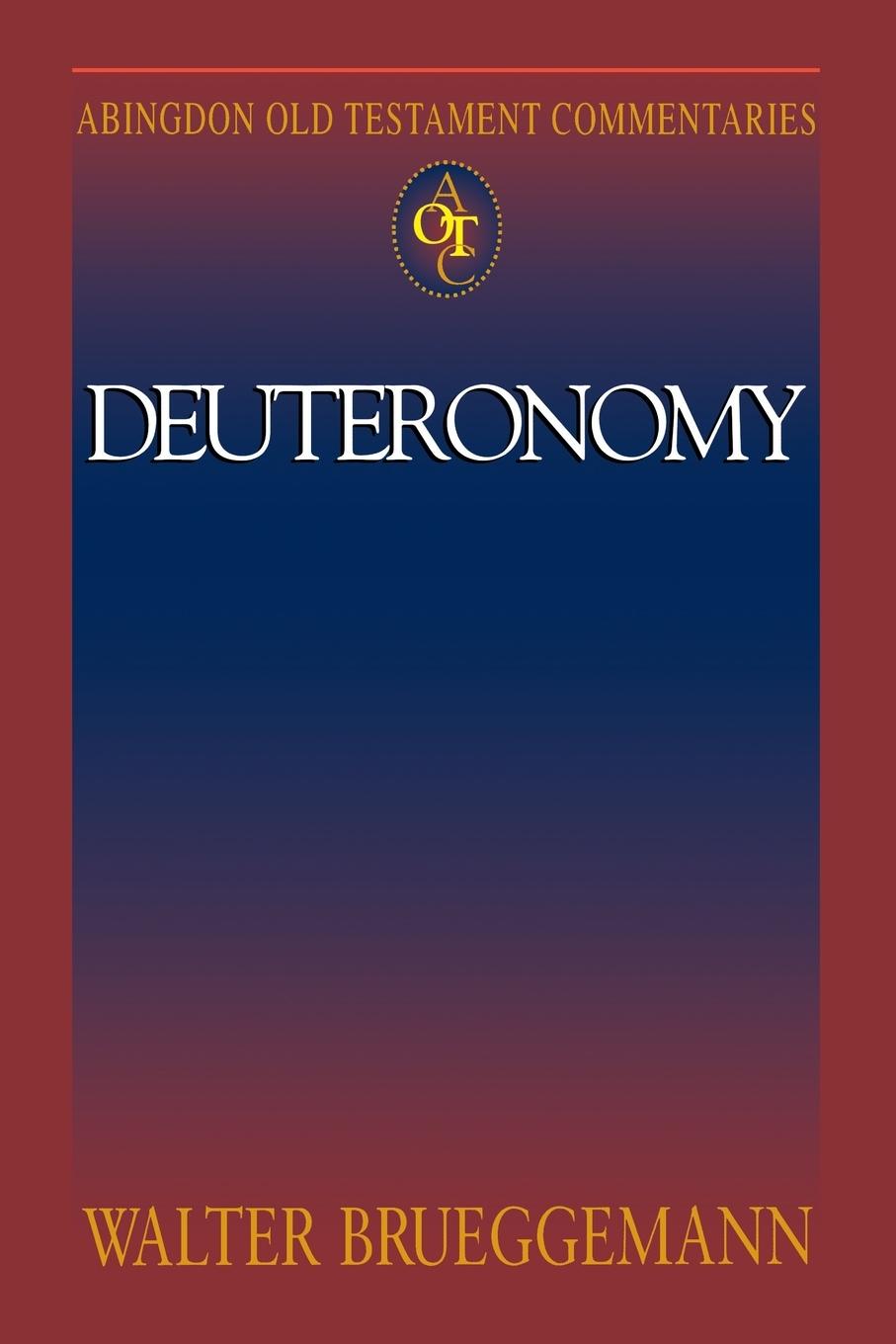 Abingdon Old Testament Commentary - Deuteronomy