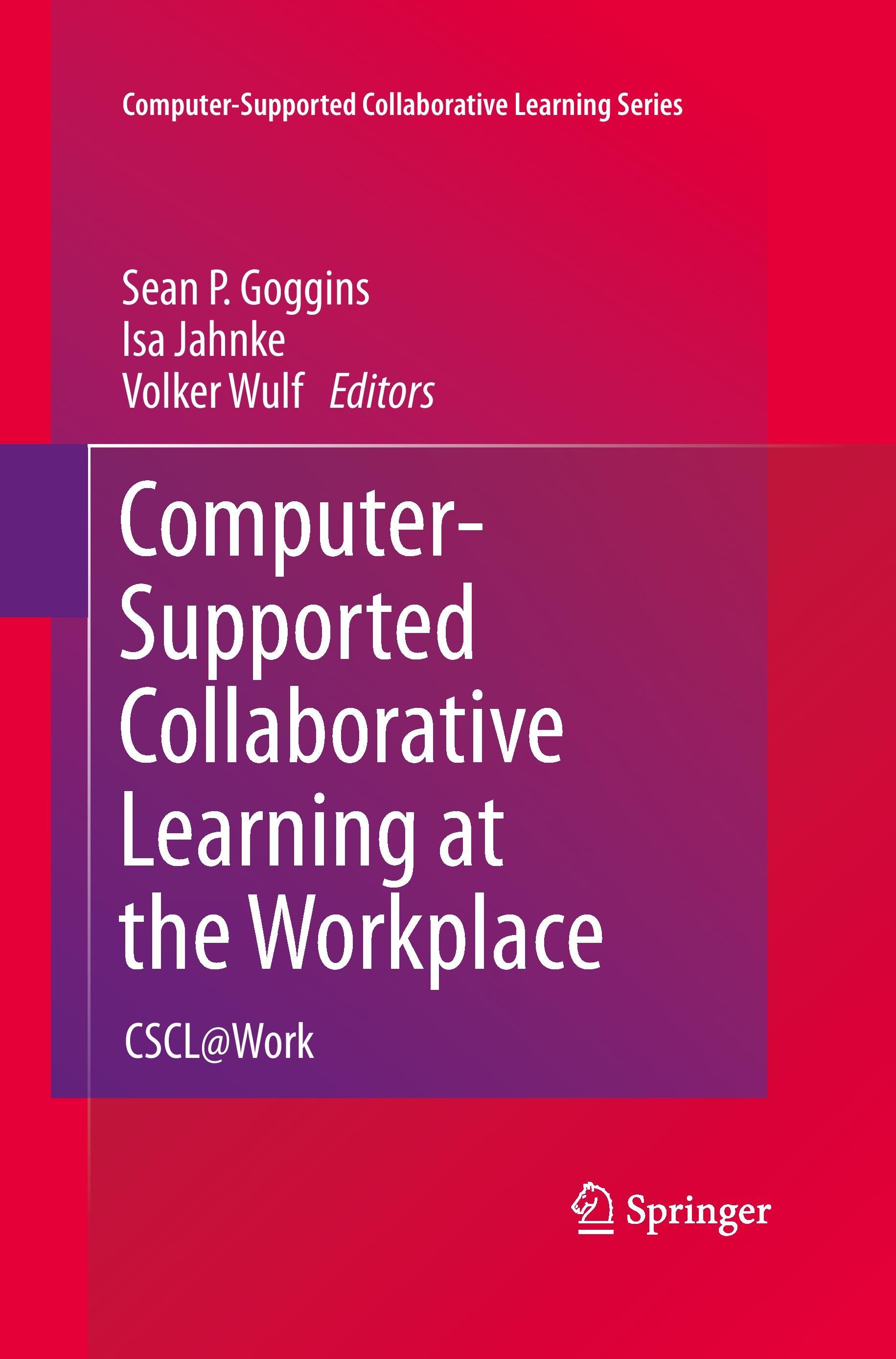 Computer-Supported Collaborative Learning at the Workplace