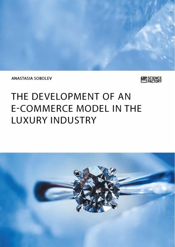 The Development of an E-Commerce Model in the Luxury Industry