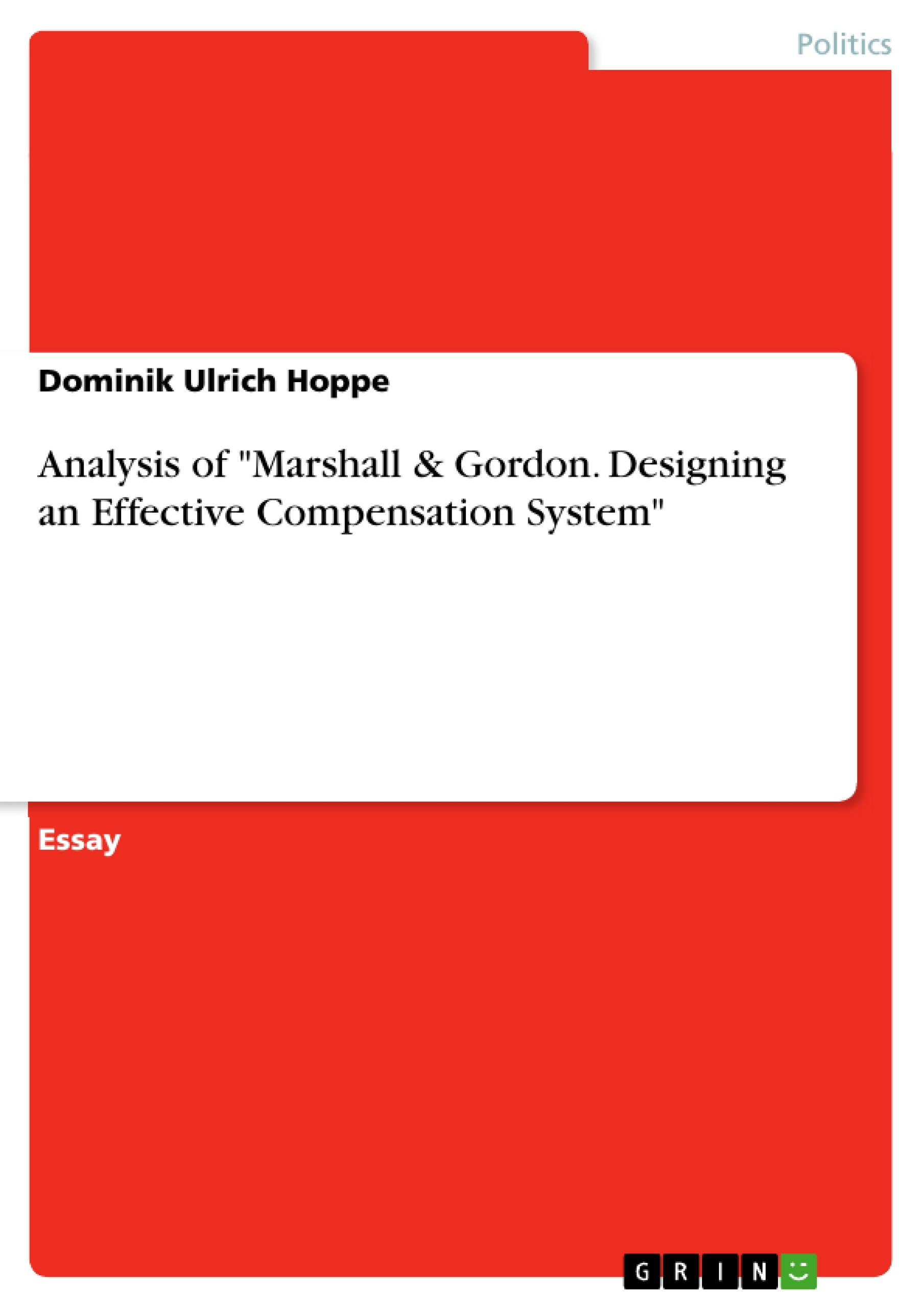 Analysis of "Marshall & Gordon. Designing an Effective Compensation System"