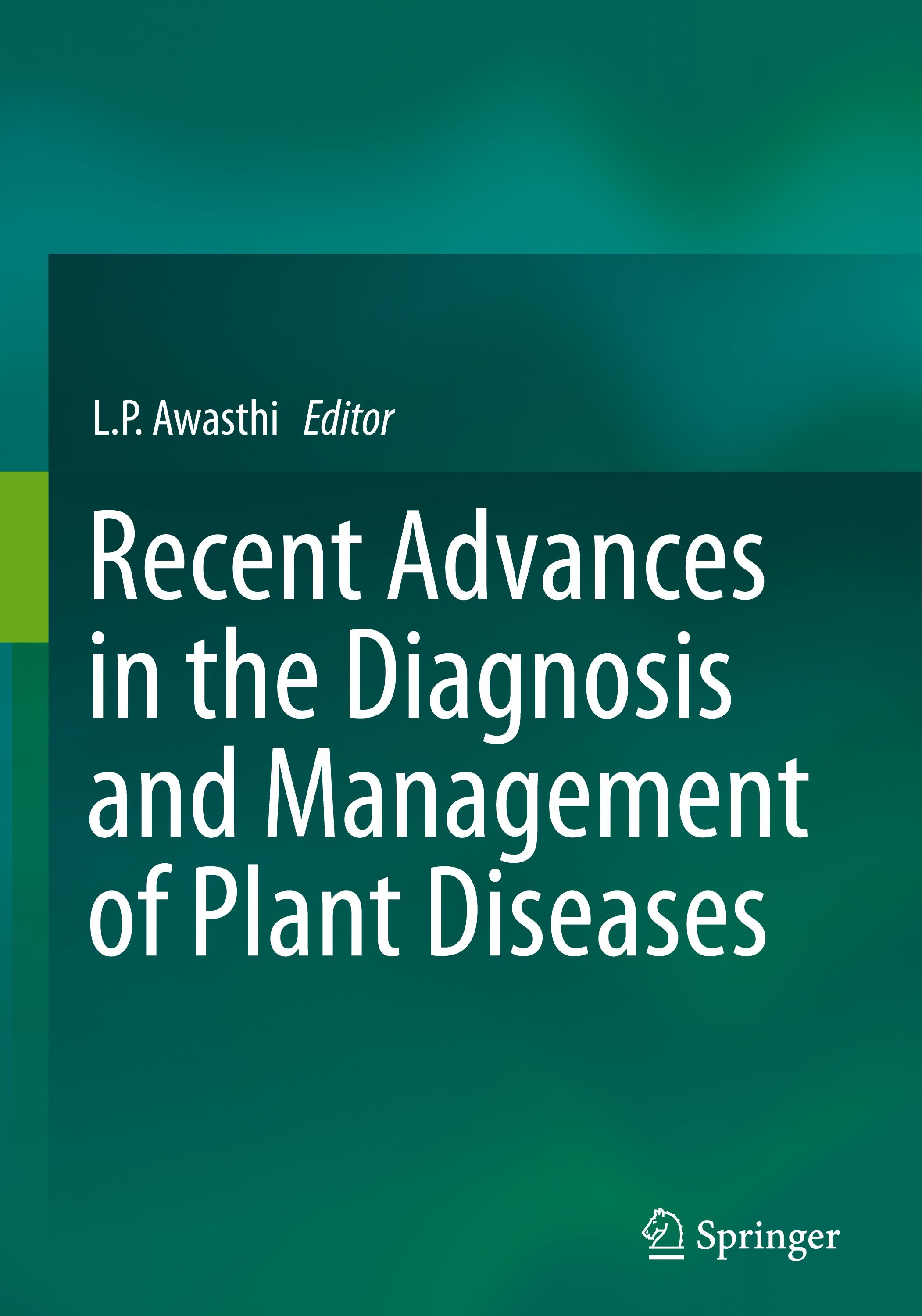 Recent Advances in the Diagnosis and Management of Plant Diseases