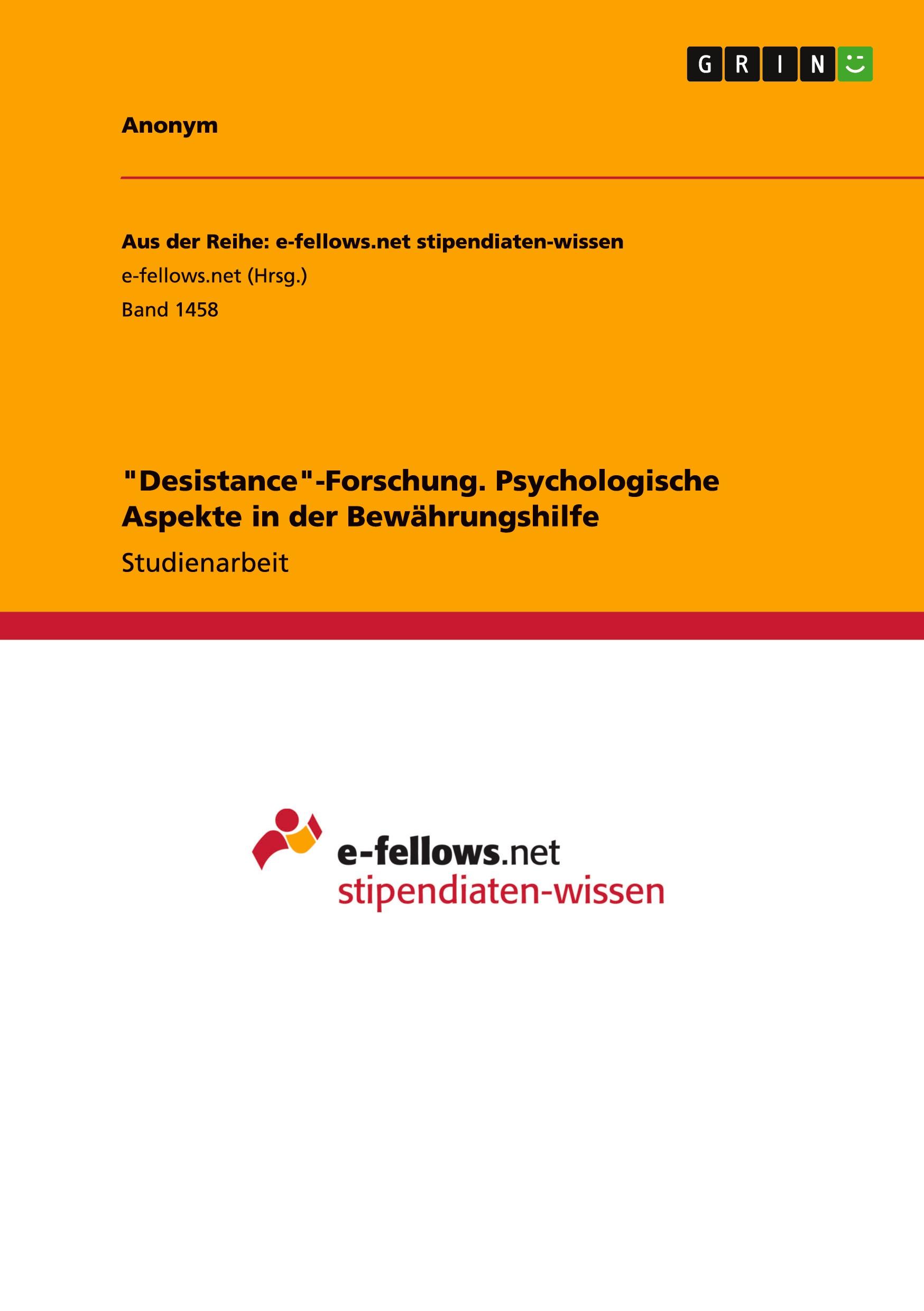 "Desistance"-Forschung. Psychologische Aspekte in der Bewährungshilfe