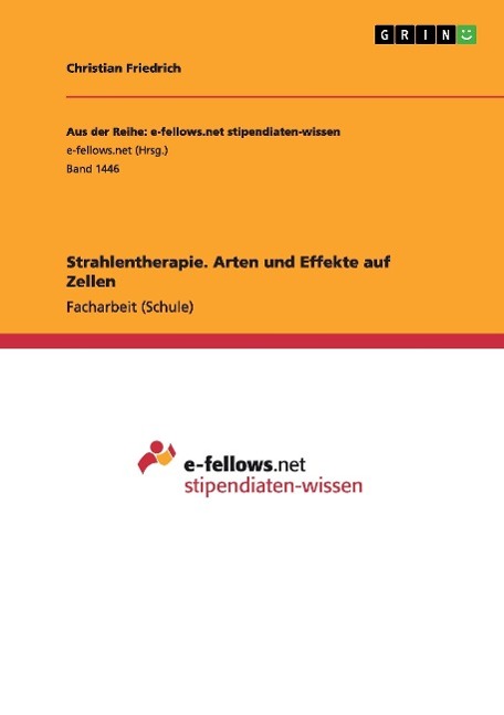 Strahlentherapie. Arten und Effekte auf Zellen